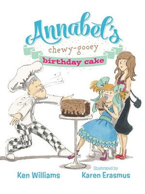 cover image of Annabel's Chewy-Gooey Birthday Cake